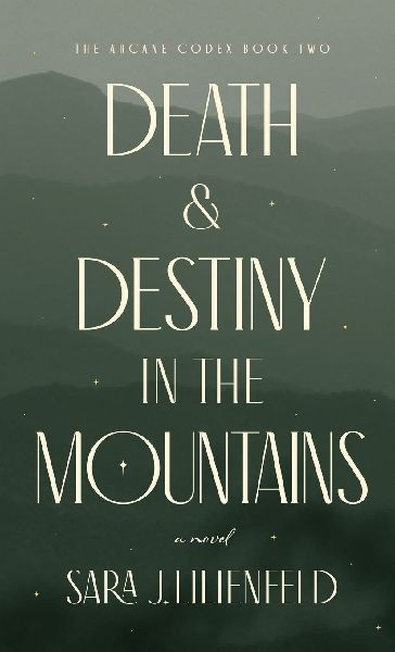 Death & Destiny in the Mountains