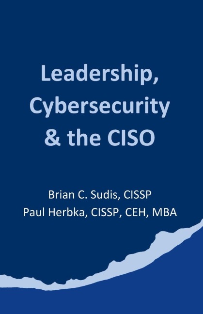 Leadership, Cybersecurity & the CISO