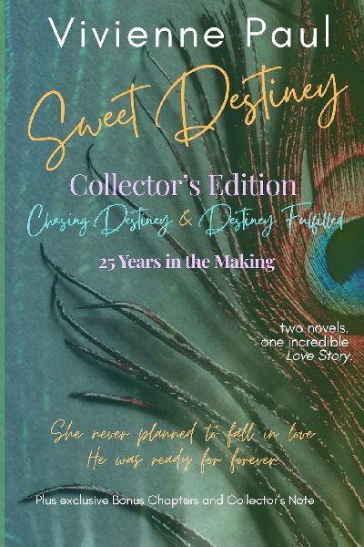 Sweet Destiney Collectors Edition: Chasing Destiney & Destiney Fulfilled, 25 Years in the Making