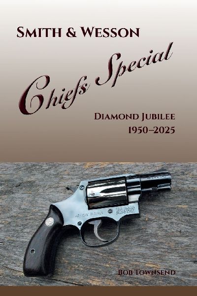 Smith & Wesson Chiefs Special: Diamond Jubilee, 1950-2025