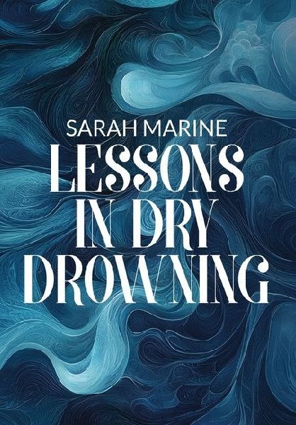 Lessons In Dry Drowning