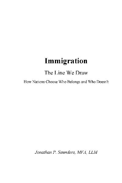 Immigration The Line We Draw: How Nations Choose - Who Belongs - and Who Doesnt