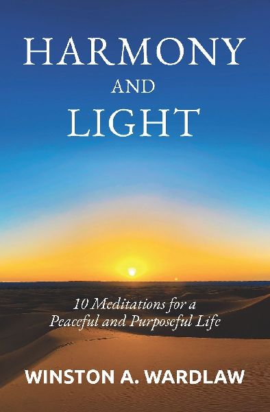 Harmony and Light: 10 Meditations for a Peaceful and Purposeful Life