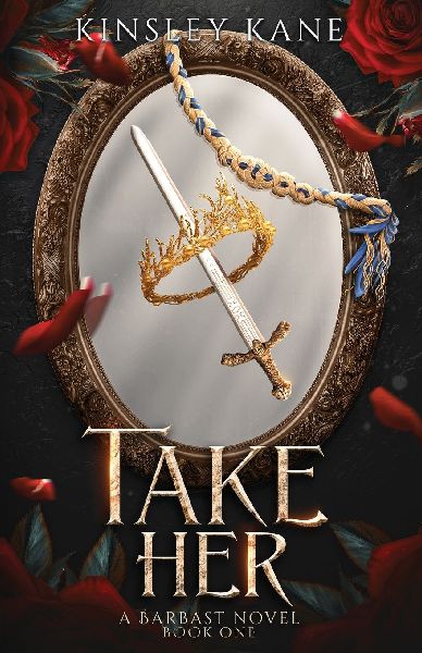 Take Her: A Barbast Novel: Book One