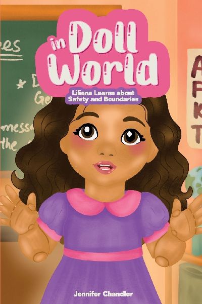 In Doll World  Liliana Learns about Safety and Boundaries