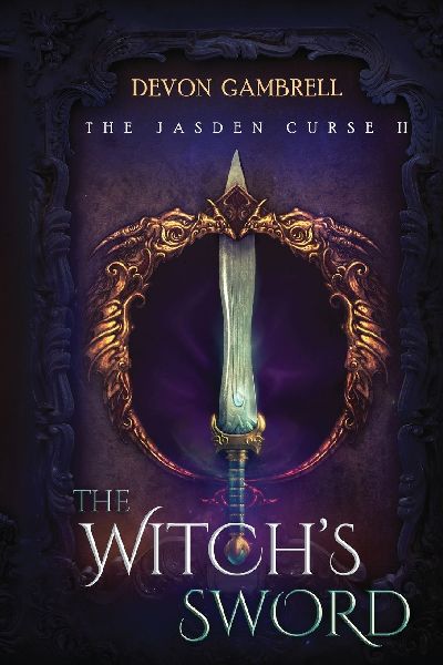 The Witchs Sword: The Jasden Curse II
