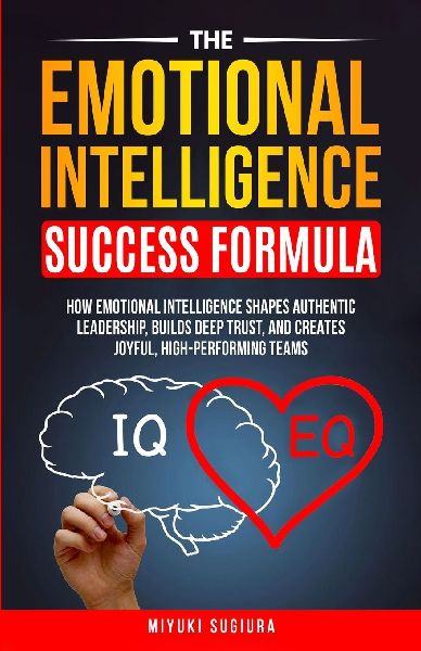 The Emotional Intelligence Success Formula