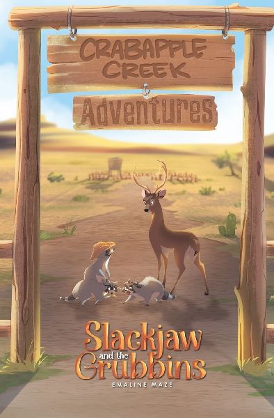 SlackJaw and the Grubbins: Book 1 of CrabApple Creek Adventures