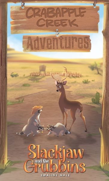 SlackJaw and the Grubbins: Book 1 of CrabApple Creek Adventures