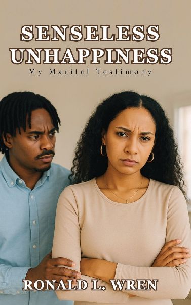 Senseless Unhappiness: My Marital Testimony