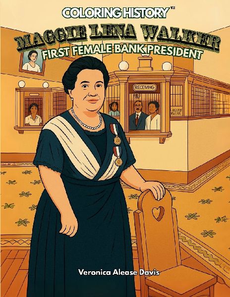 Coloring History: Maggie Lena Walker, The First Female Bank President