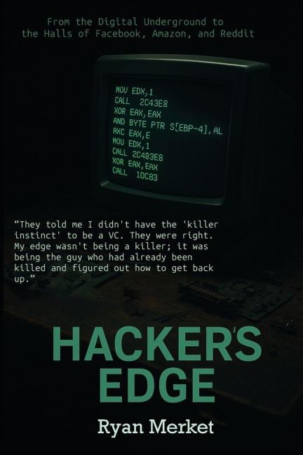 Hackers Edge: Breaking Rules, Beating Odds, and Reinventing a Life