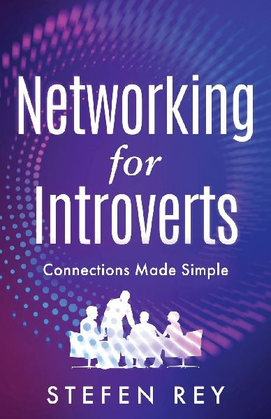 Networking for Introverts: Connections Made Simple