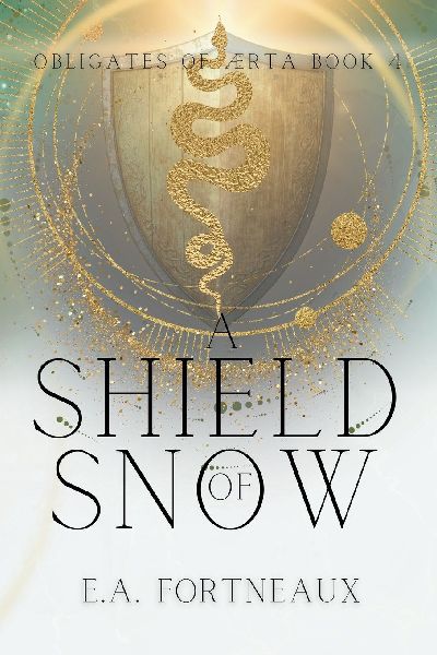 A Shield of Snow: The Obligates of Ærta Book 4