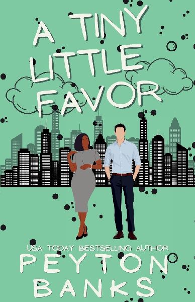 A Tiny Little Favor