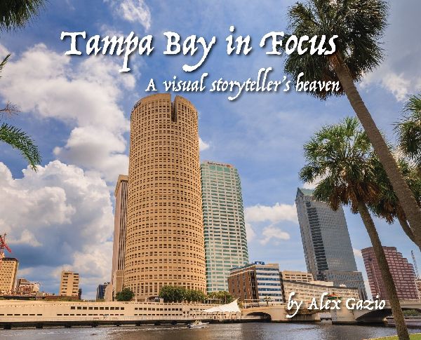 Tampa Bay in focus, A visual storyteller's heaven
