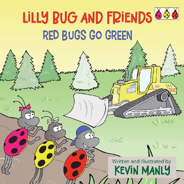 Lilly Bug and Friends: Red Bugs Go Green