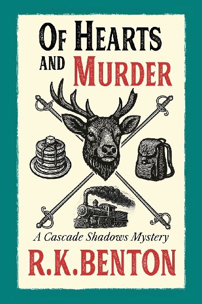 Of Hearts and Murder: A Cascade Shadows Mystery