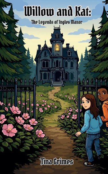 Willow and Kat: The Legends of Ingles Manor