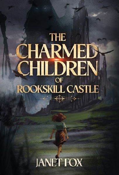 The Charmed Children of Rookskill Castle