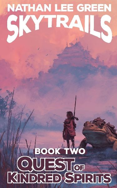Quest Of Kindred Spirits: SKYTRAILS Book Two