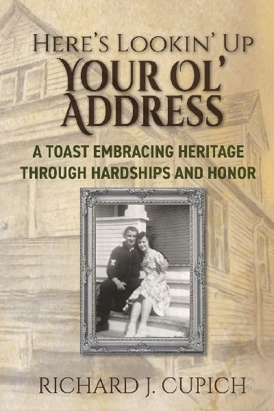 Heres Lookin Up Your Ol Address: A Toast Embracing Heritage Through Hardships and Honor