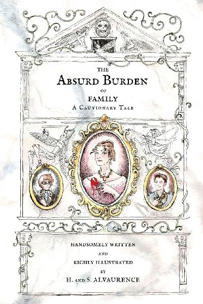 The Absurd Burden of Family: A Cautionary Tale