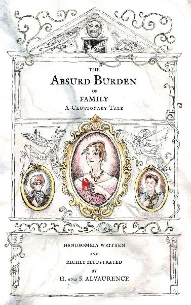 The Absurd Burden of Family: A Cautionary Tale