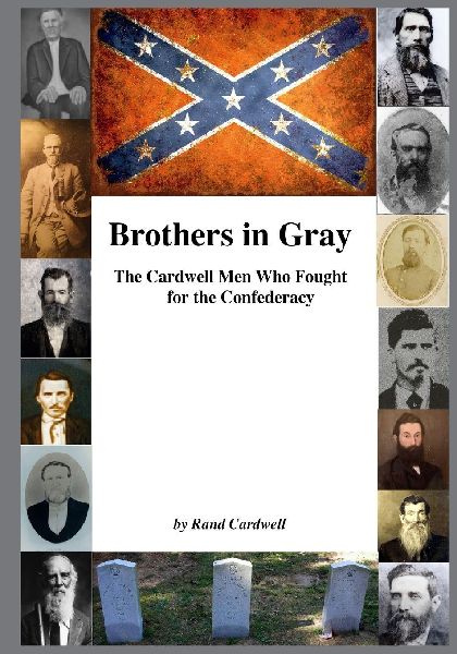 Brothers in Gray: The Cardwell Men Who Fought for the Union