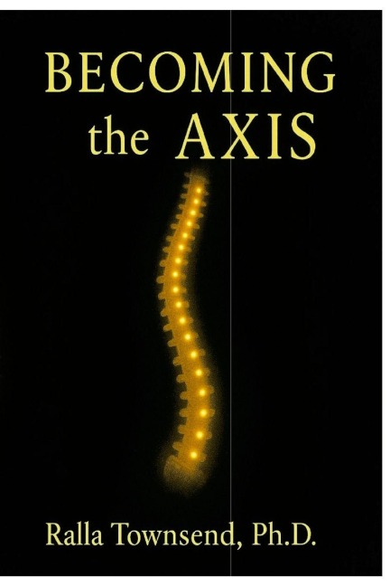 Becoming the Axis: A Metaphysical Model for Healing and Alignment