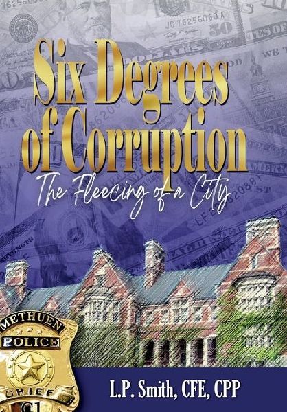 Six Degrees of Corruption The Fleecing of a City