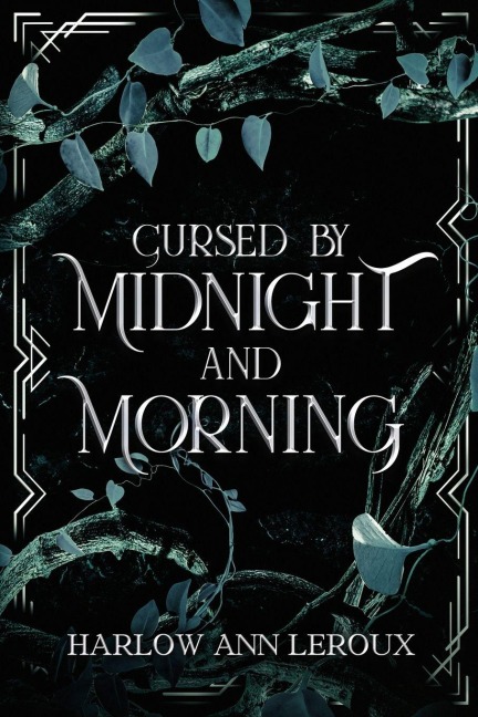 Cursed By Midnight and Morning