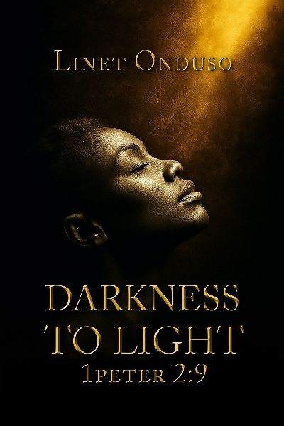 Darkness to Light: 1 Peter 2:9
