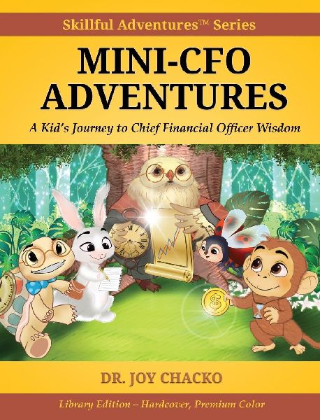 Mini-CFO Adventures: A Kids Journey to Chief Financial Officer Wisdom
