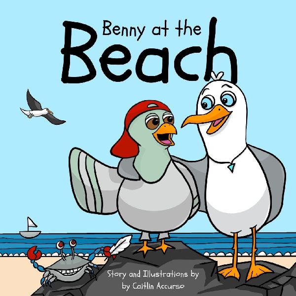 Benny at the Beach: An Unlikely Friendship Between a Seagull and a Pigeon | A Beach Adventure Picture Book for Kids Ages 3-7