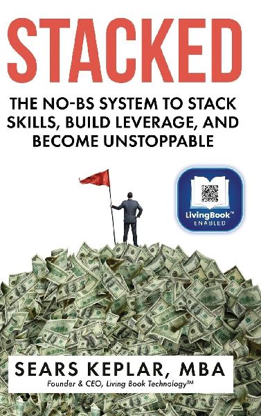 Stacked: The No-BS System to Stack Skills, Build Leverage, and Become Unstoppable