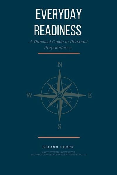 Everyday Readiness: A Practical Guide to Personal Preparedness