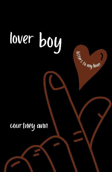 lover boy: letters to my lover