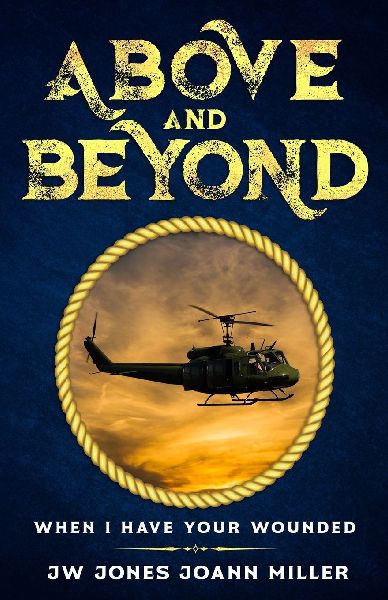 ABOVE AND BEYOND  WHEN I HAVE YOUR WOUNDED