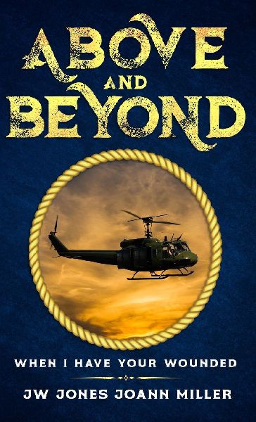ABOVE AND BEYOND WHEN I HAVE YOUR WOUNDED