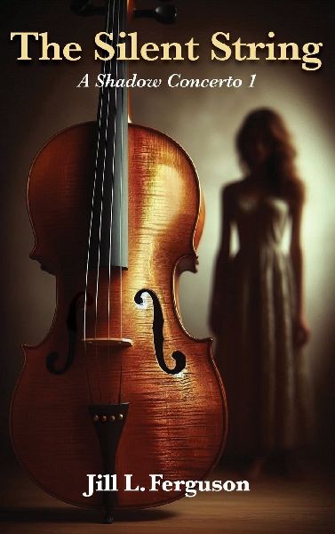 The Silent String: A Shadow Concerto Book 1