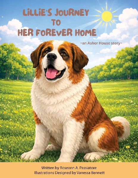 Lillies Journey To Her Forever Home: an Asher House Story