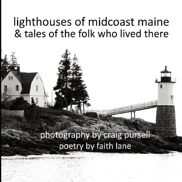 lighthouses of midcoast maine: & tales of the folk who lived there