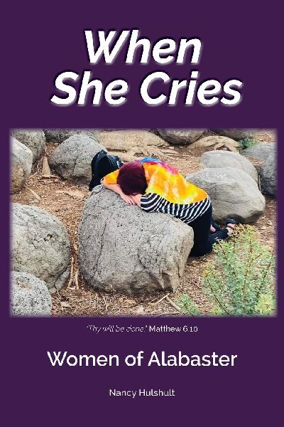 When She Cries: Women of Alabaster