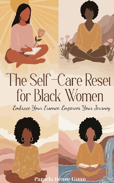 The Self-Care Reset: For Black Women