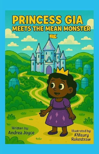 Princess Gia Meets the Mean Monster
