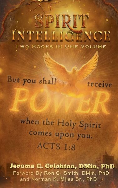 Spirit Intelligence: Recovering the Holy Spirit's Power for Everyday Life and Leadership