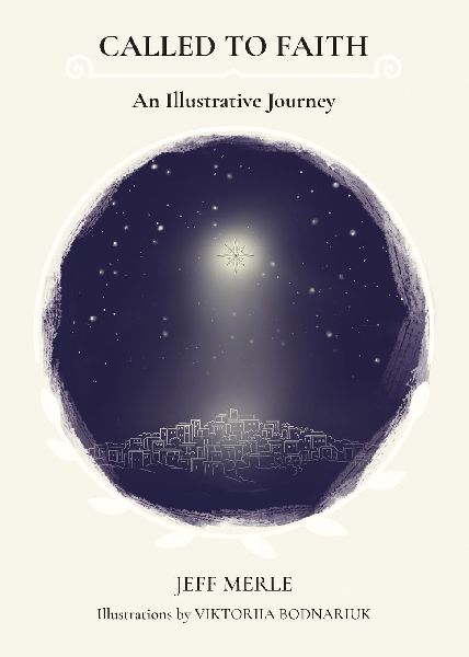 Called To Faith: An Illustrative Journey