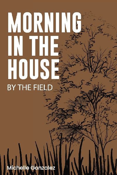 Morning in the House by the Field