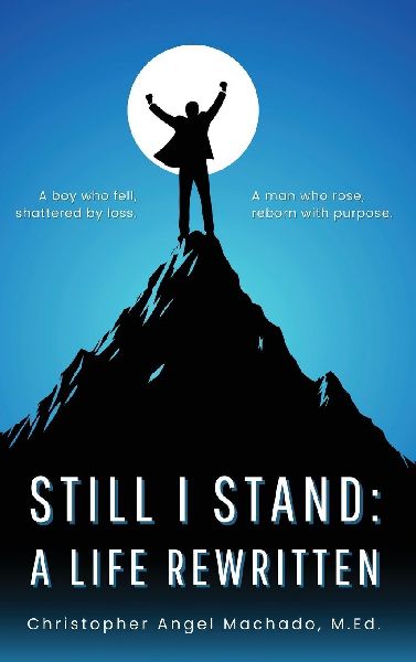 Still I Stand: A Life Rewritten